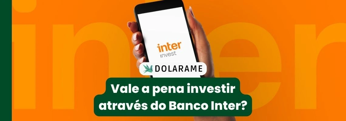 Vale a pena investir pelo Banco Inter?