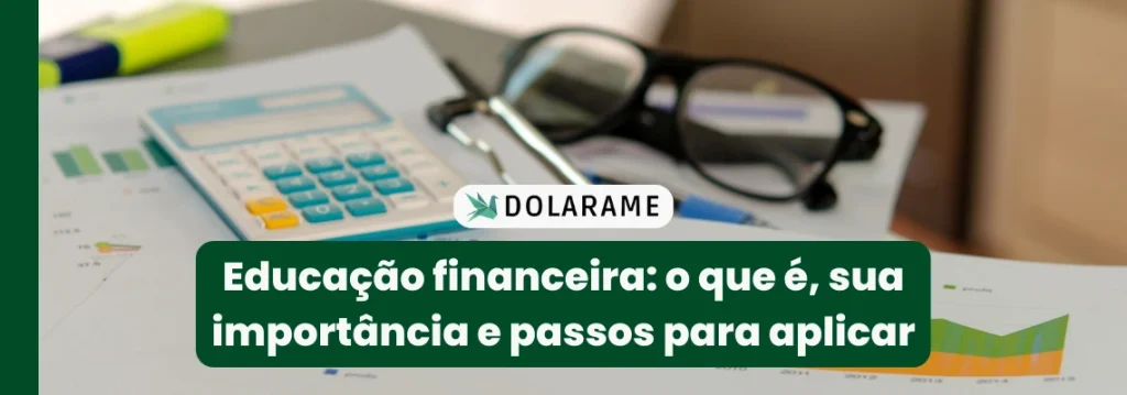Imagem com itens de estudo financeiro para indicar educação financeira